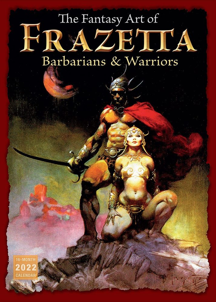 FANTASY ART OF FRAZETTA: BARBARIANS & WARRIORS - 2022 CALENDAR ***sleva 50%!***